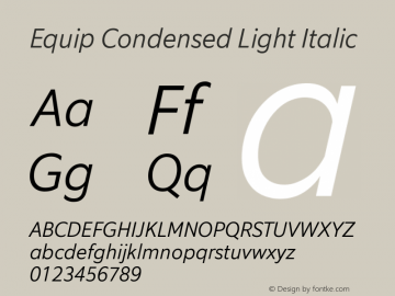 Equip Condensed Light Italic Version 1.000图片样张