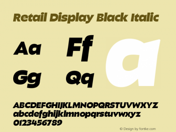 Retail Display Italic Black Italic Version 1.000;PS 0.0;hotconv 16.6.54;makeotf.lib2.5.65590图片样张