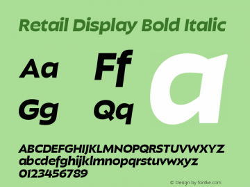 Retail Display Bold Italic Version 1.000;PS 0.0;hotconv 16.6.54;makeotf.lib2.5.65590图片样张