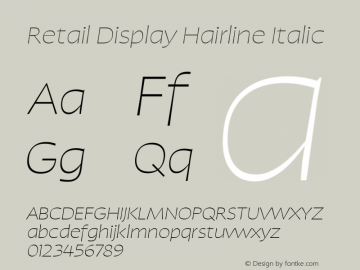 Retail Display Hairline Italic Italic Version 1.000;PS 0.0;hotconv 16.6.54;makeotf.lib2.5.65590图片样张