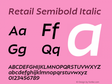 Retail Semibold Italic Italic Version 1.000;PS 0.0;hotconv 16.6.54;makeotf.lib2.5.65590图片样张