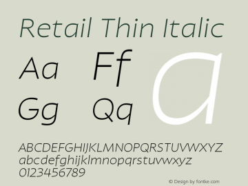 Retail Thin Italic Italic Version 1.000;PS 0.0;hotconv 16.6.54;makeotf.lib2.5.65590图片样张