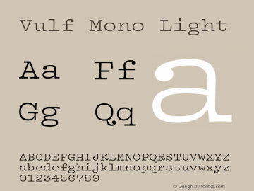 Vulf Mono Light Version 1.002;PS 1.000;hotconv 16.6.51;makeotf.lib2.5.65220图片样张