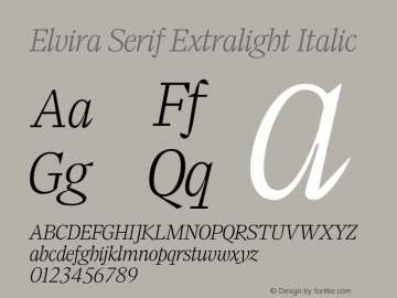 Elvira Serif Extralight Italic Version 1.000图片样张