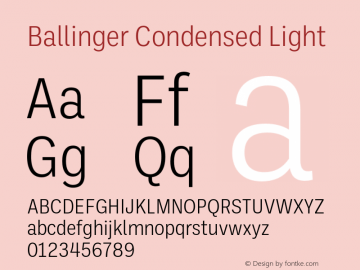 Ballinger Condensed Light Version 1.100;hotconv 1.0.109;makeotfexe 2.5.65596图片样张