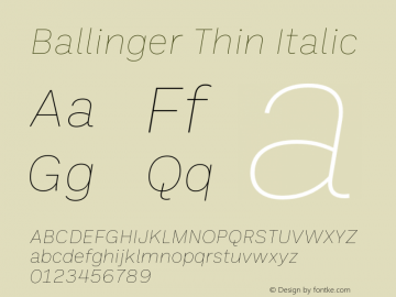 Ballinger Thin Italic Version 1.550;hotconv 1.0.109;makeotfexe 2.5.65596图片样张