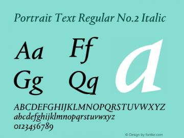 Portrait Text Regular No.2 Italic Version 1.001;PS 001.001;hotconv 1.0.57;makeotf.lib2.0.21895图片样张