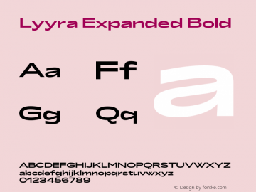 Lyyra Expanded Bold Version 1.001;hotconv 1.0.109;makeotfexe 2.5.65596图片样张