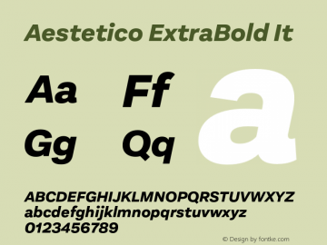 Aestetico ExtraBold It Version 0.007;PS 000.007;hotconv 1.0.88;makeotf.lib2.5.64775图片样张