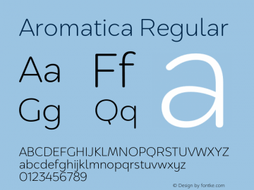 Aromatica Regular Version 1.000;PS 001.000;hotconv 1.0.88;makeotf.lib2.5.64775图片样张