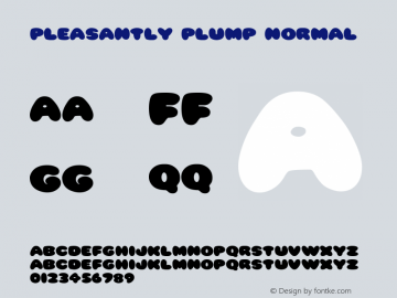 Pleasantly Plump Normal 1.0 Tue Jan 11 18:43:35 1994 Font Sample