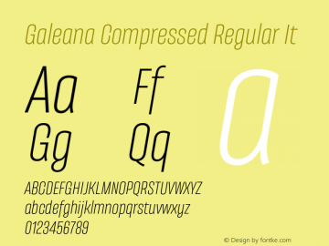 Galeana Compressed Regular It Version 0.000;hotconv 1.0.109;makeotfexe 2.5.65596图片样张