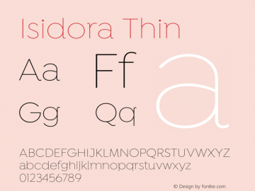 Isidora-Thin Version 1.000;PS 001.000;hotconv 1.0.88;makeotf.lib2.5.64775图片样张