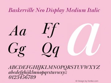 Baskerville Neo Display Medium Italic Version 1.000图片样张