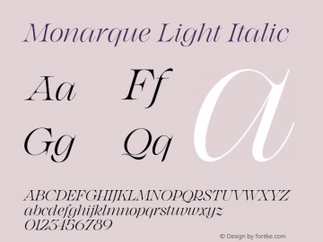 Monarque Light Italic Version 1.000;hotconv 1.0.109;makeotfexe 2.5.65596图片样张