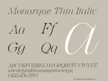 Monarque Thin Italic Version 1.000;hotconv 1.0.109;makeotfexe 2.5.65596图片样张