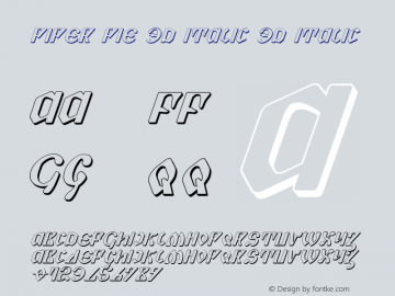 Piper Pie 3D Italic 3D Italic 001.000 Font Sample