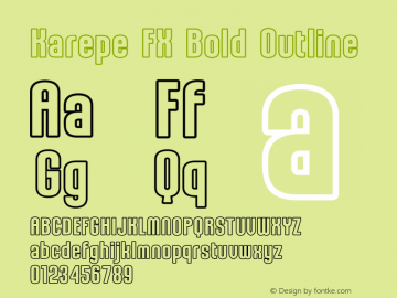 KarepeFX-BoldOutline Version 1.001;Fontself Maker 3.5.4图片样张