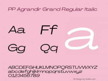 PP Agrandir Grand Regular Italic Version 4.100 | FøM Fix图片样张