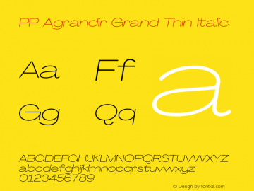 PP Agrandir Grand Thin Italic Version 4.100 | FøM Fix图片样张