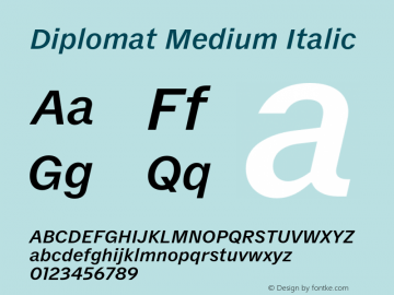 Diplomat Medium Italic Version 1.001;hotconv 1.0.117;makeotfexe 2.5.65602图片样张