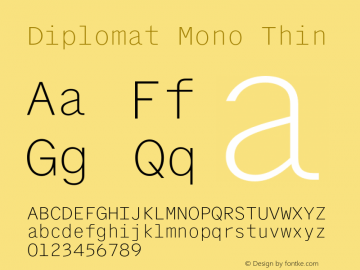 Diplomat Mono Thin Version 1.001;hotconv 1.0.117;makeotfexe 2.5.65602图片样张