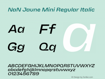 NaN Jaune Mini Regular Italic Version 1.002 | web-ttf图片样张