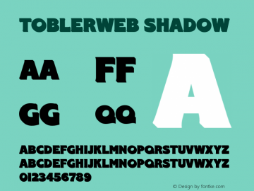 ToblerWEB Shadow Version 1.000;hotconv 1.0.109;makeotfexe 2.5.65596图片样张