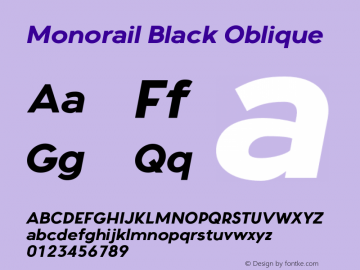 Monorail Black Oblique Version 1.000;PS 001.000;hotconv 1.0.88;makeotf.lib2.5.64775图片样张