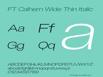 FT Calhern Wide Thin Italic Version 1.001 (2023-01-31) | web-otf图片样张