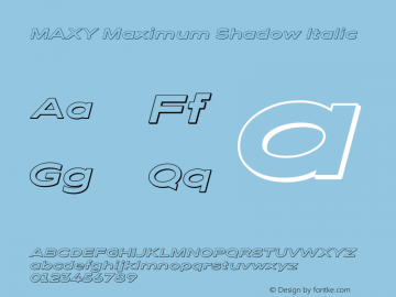 MAXY Maximum Shadow Italic Version 1.000 | web-ttf图片样张