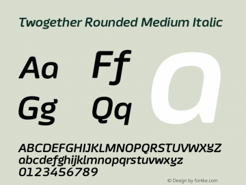 Twogether Rounded Medium Italic Version 1.000图片样张