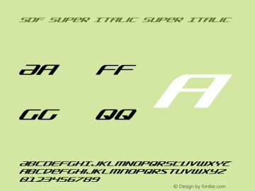 SDF Super Italic Super Italic 001.000 Font Sample