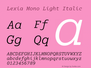 Lexia Mono Light Italic Version 2.005图片样张