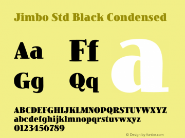JimboStd-BlackCondensed Version 2.077;PS 002.000;hotconv 1.0.67;makeotf.lib2.5.33168图片样张