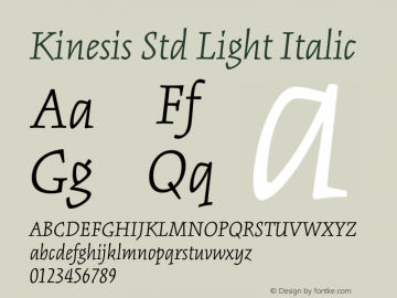 KinesisStd-LightItalic Version 2.092;PS 002.000;hotconv 1.0.67;makeotf.lib2.5.33168图片样张