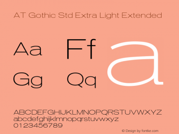 AT Gothic Std Extra Lt Extend Version 1.00 Build 1000图片样张