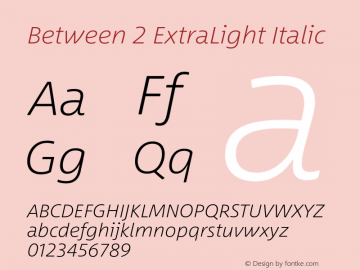 Between 2 ExtraLight Italic Version 1.00图片样张