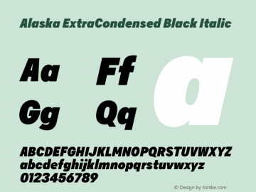 Alaska ExtraCondensed Black Italic Version 3.000 | web-ttf图片样张