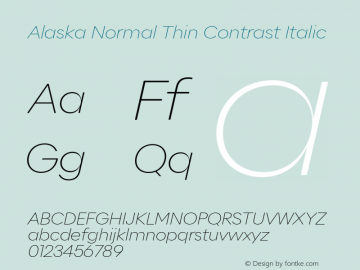 Alaska Normal Thin Contrast Italic Version 3.000 | web-ttf图片样张