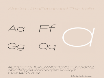 Alaska UltraExpanded Thin Italic Version 3.000 | web-ttf图片样张