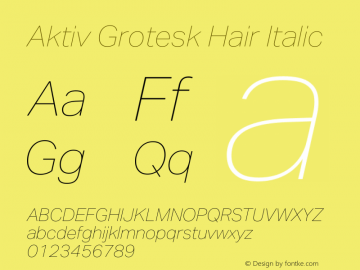 Aktiv Grotesk Hair Italic Version 4.000图片样张