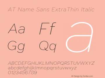 AT Name Sans ExtraThin Italic Version 0.8, Build 0.910 | web-ttf图片样张
