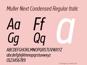 Muller Next Condensed Regular Italic Version 2.000图片样张