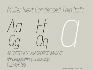 Muller Next Condensed Thin Italic Version 2.000图片样张