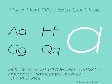 Muller Next Wide ExtraLight Italic Version 2.000图片样张