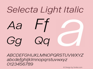 Selecta Light Italic Version 1.001; ttfautohint (v1.8)图片样张