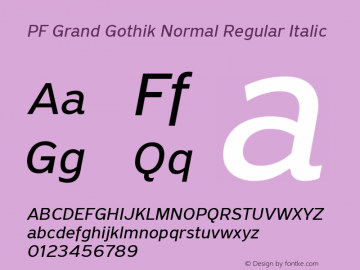 PF Grand Gothik Normal Regular Italic Version 1.001 | web-ttf图片样张