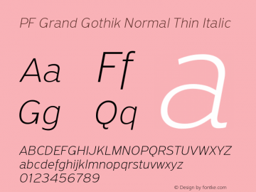 PF Grand Gothik Normal Thin Italic Version 1.001 | web-ttf图片样张