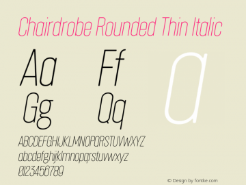 Chairdrobe Rounded Thin Italic Version 1.001 | web-ttf图片样张